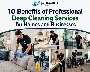 Benefits of Professional Deep Cleaning Services for Homes and Businesses