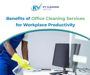 How Office Cleaning Services in Sydney Boost Workplace Productivity