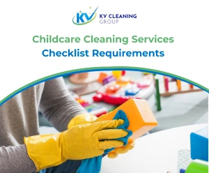 Childcare Cleaning Services Checklist Requirements