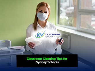 Classroom Cleaning Tips for Sydney Schools