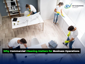 Why Commercial Cleaning Matters for Business Operations