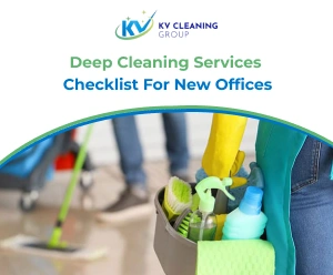 Deep Cleaning Services Checklist For New Offices