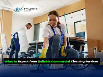 What to Expect from Reliable Commercial Cleaning Services