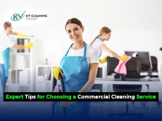Expert Tips for Choosing a Commercial Cleaning Service