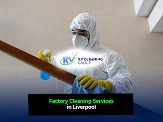 Factory Cleaning Services in Liverpool