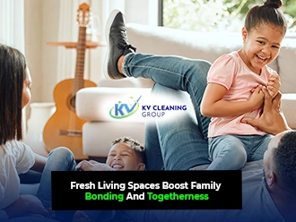 Fresh Living Spaces Boost Family Bonding