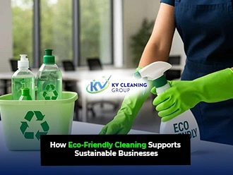 How Eco-Friendly Cleaning Supports