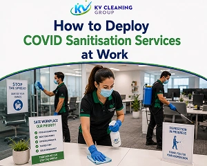 How to Deploy COVID Sanitisation Services at Work
