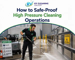 How to Safe-Proof High Pressure Cleaning Operations