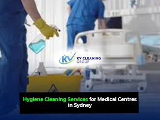 Hygiene Cleaning Services for Medical Centres in Sydney
