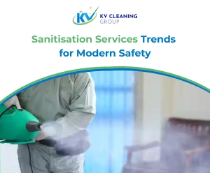 Sanitisation Services Trends for Modern Safety