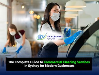 Complete Guide to Commercial Cleaning