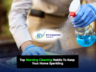Morning Cleaning Habits