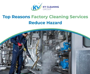 Top Reasons Factory Cleaning Services Reduce Hazards