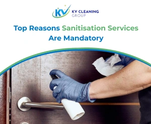 Top Reasons Sanitisation Services Are Mandatory in Sydney