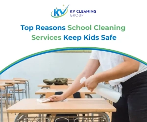 Top Reasons School Cleaning Services Keep Kids Safe in Sydney