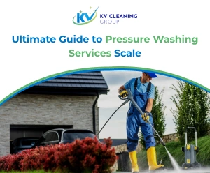 Ultimate Guide to Pressure Washing Services Scale