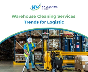 Warehouse Cleaning Services Trends for Logistics