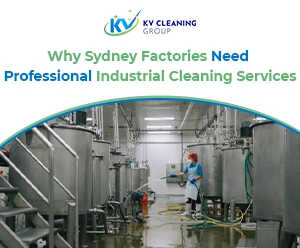 Why Sydney Factories Need Professional Industrial Cleaning Services