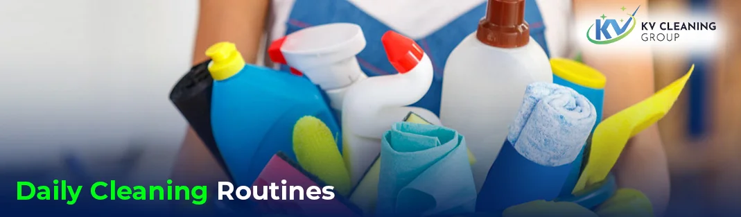 5 Daily Cleaning Routines That Work
