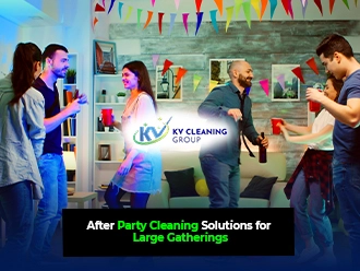 After Party Cleaning Solutions for Large Gatherings