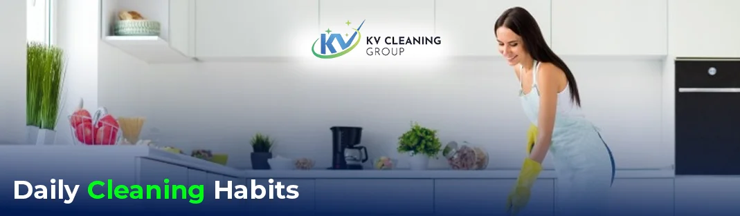 Best Daily Cleaning Habits for Busy People