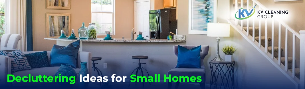 Best Decluttering Ideas for Small Homes