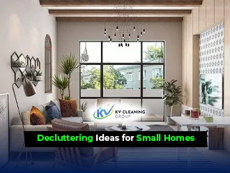 Best Decluttering Ideas for Small Homes
