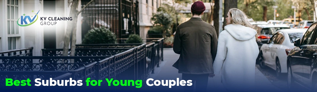 Best Suburbs for Young Couples