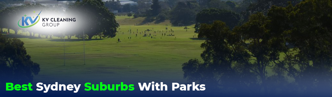 Best Sydney Suburbs With Parks