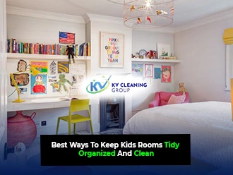 Best Ways To Keep Kids Rooms