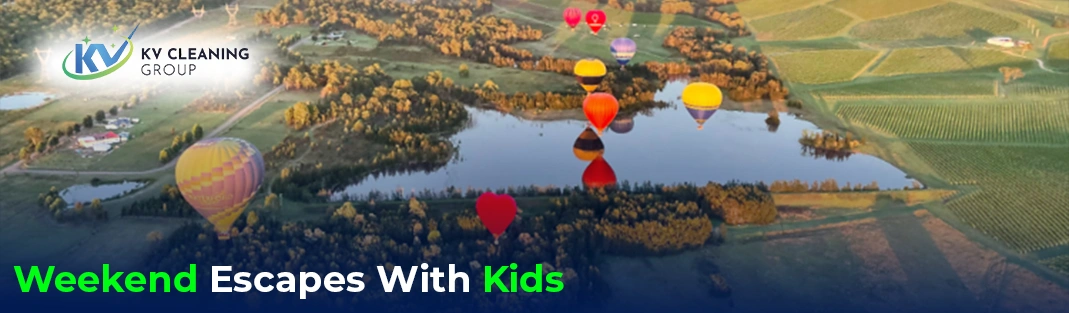 Best Weekend Escapes With Kids