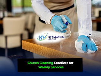 Church Cleaning Practices for Weekly Services