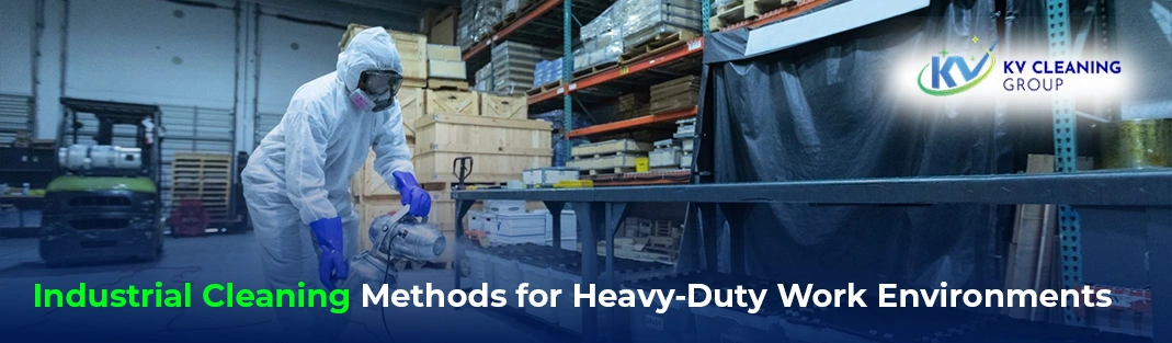 Industrial Cleaning Methods for Heavy-Duty Work Environments