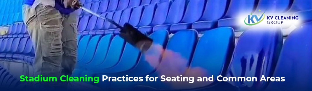 Stadium Cleaning Practices for Seating and Common Areas
