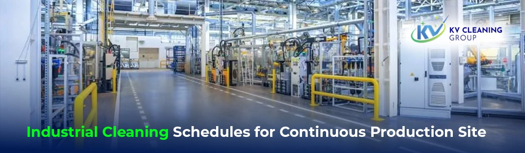 Industrial Cleaning Schedules for Continuous Production Site