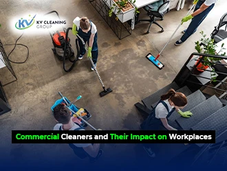Commercial Cleaners and Their Impact on Workplaces