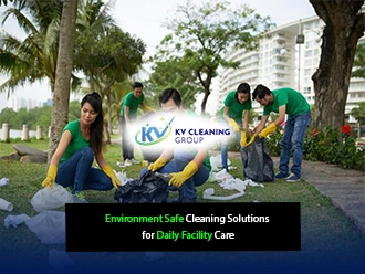 Safe Cleaning Solutions for Daily Facility Care