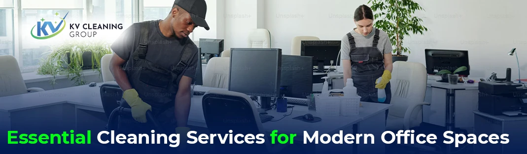 Essential Cleaning Services for Modern Office Spaces