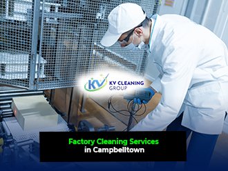 Factory Cleaning Services in Campbelltown