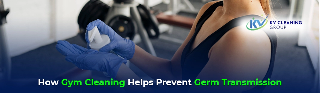 How Gym Cleaning Helps Prevent Germ Transmission