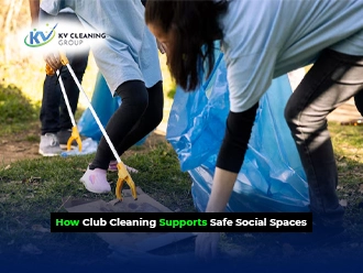 How Club Cleaning Supports Safe Social Spaces