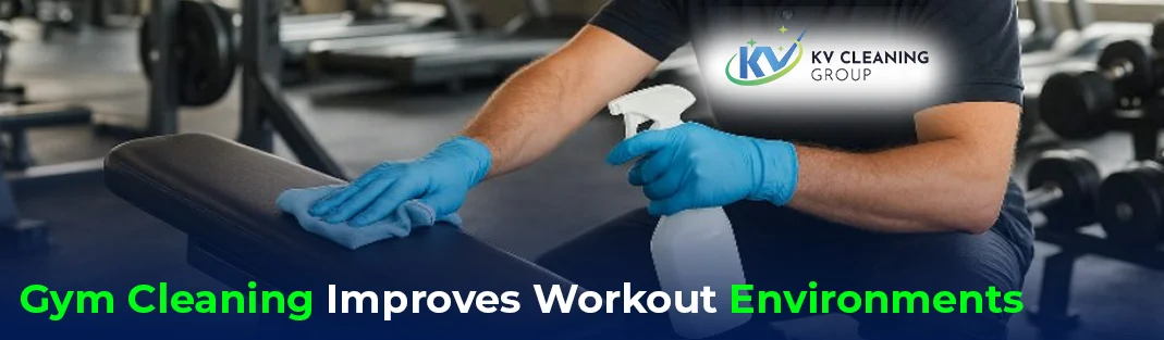 How Gym Cleaning Improves