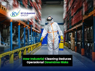 How Industrial Cleaning Reduces Operational Downtime Risks