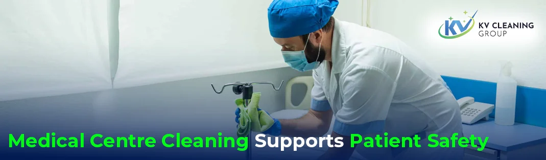 Medical Centre Cleaning Supports
