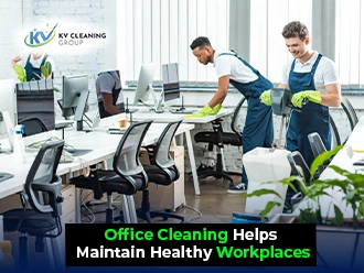 How Office Cleaning Helps Maintain Healthy Workplaces