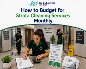How to Budget for Strata Cleaning Services Monthly