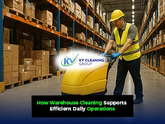 How Warehouse Cleaning Supports Efficient Daily Operations