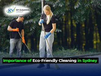 Importance of Eco-Friendly Cleaning in Sydney