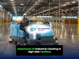 Importance of Industrial Cleaning in High-Risk Facilities